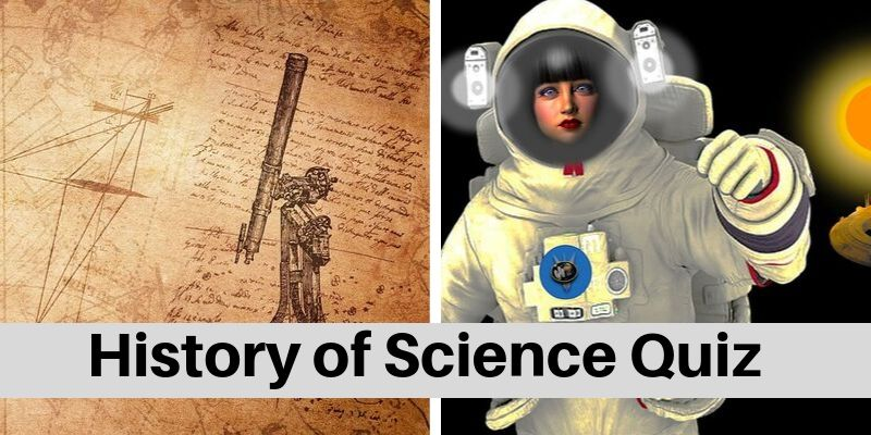 Take this quiz on history of Science