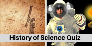 Take this quiz on history of Science