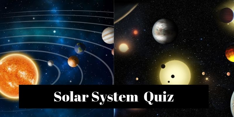 Take this Quiz On Solar System and find out how much you know