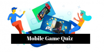 Take this quiz and find out how much you know about the mobile games