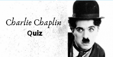 Take this Charlie Chaplin quiz and see how well you know him?