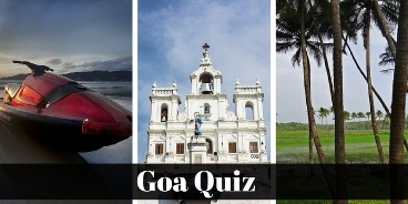 Take this Goa quiz and check how much you know about this state