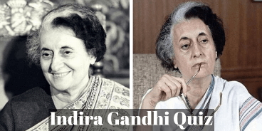 Take this Indira Gandhi quiz and check how much you can score