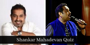 Take this Shankar Mahadevan quiz and check how much you can score