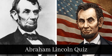 How much you know about Abraham Lincoln, take this quiz