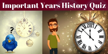 Take this questions on most important  years of history and see how much you can score