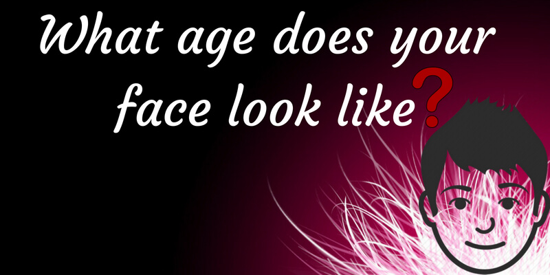 What age does your face look like